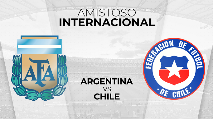 Argentina vs. Chile EN VIVO: ¿a qué hora y dónde ver partido amistoso