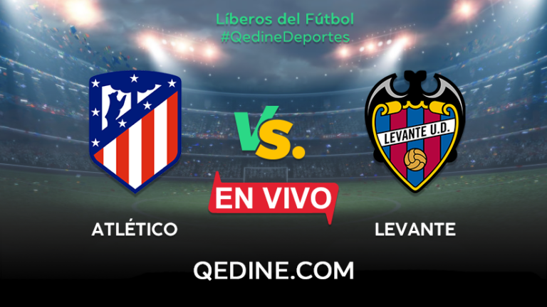 Atlético Madrid vs. Levante EN VIVO: desde el Wanda Metropolitano por La Liga Santander