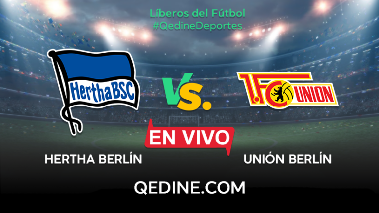 Ver EN VIVO Hertha Berlín vs Unión Berlín por Bundesliga