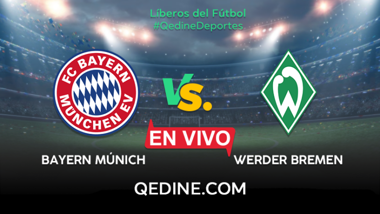 Bayern Múnich vs. Werder Bremen EN VIVO: hora, fecha y canal del partido por Bundesliga