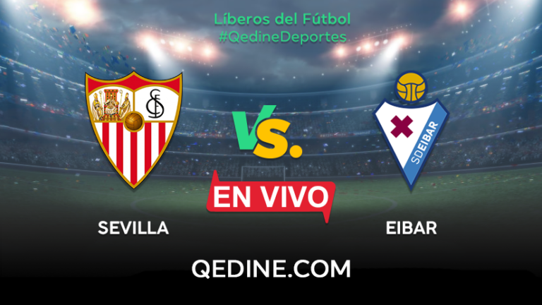 Sevilla vs. Eibar EN VIVO: conoce cómo y dónde ver el partido por LaLiga