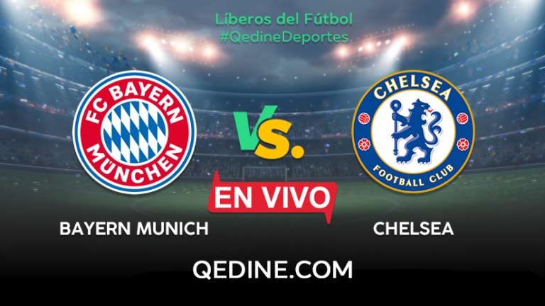 Bayern Múnich vs. Chelsea EN VIVO: Horarios y canales TV dónde ver el partido por la Champions League
