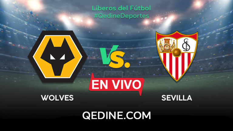 Wolves vs. Sevilla EN VIVO: Horarios y canales TV dónde ver el partido por la Europa League
