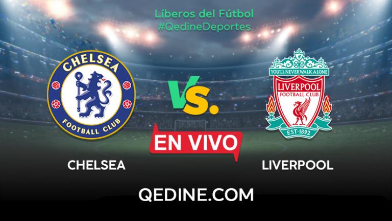 Chelsea vs. Liverpool EN VIVO: Horarios y canales TV dónde ver el partido por la Premier League