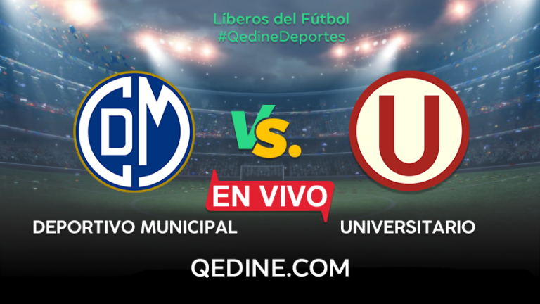 Municipal vs. Universitario EN VIVO: Horarios y canales TV dónde ver el partido por la Liga 1