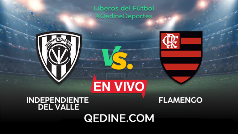 Independiente del Valle vs Flamengo EN VIVO: Horarios y canales TV dónde ver el partido por la Copa Libertadores