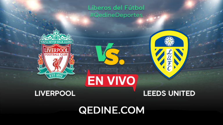 Liverpool vs. Leeds EN VIVO: Horarios y canales TV dónde ver el partido por la Premier League