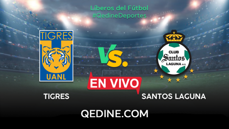 Tigres vs. Santos Laguna EN VIVO: Horarios y canales TV dónde ver el partido por la Liga MX