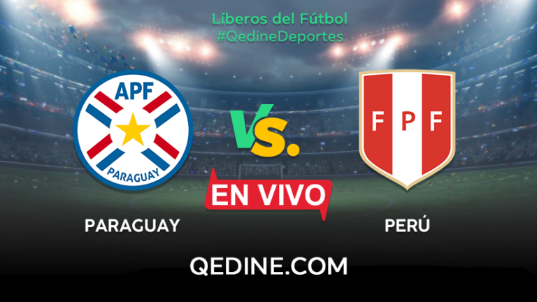 Perú vs. Paraguay EN VIVO: Horarios y canales TV dónde ver el partido por las eliminatorias Qatar 2022