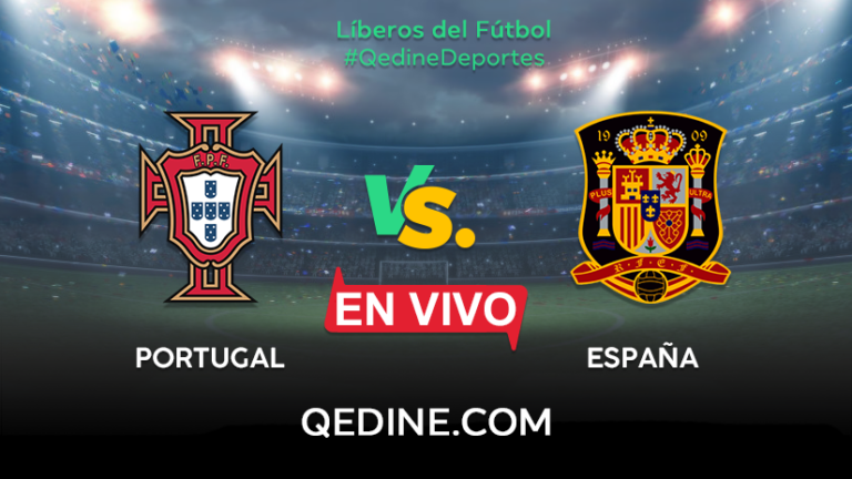 España vs. Portugal EN VIVO: Horarios y canales TV dónde ver el partido amistoso