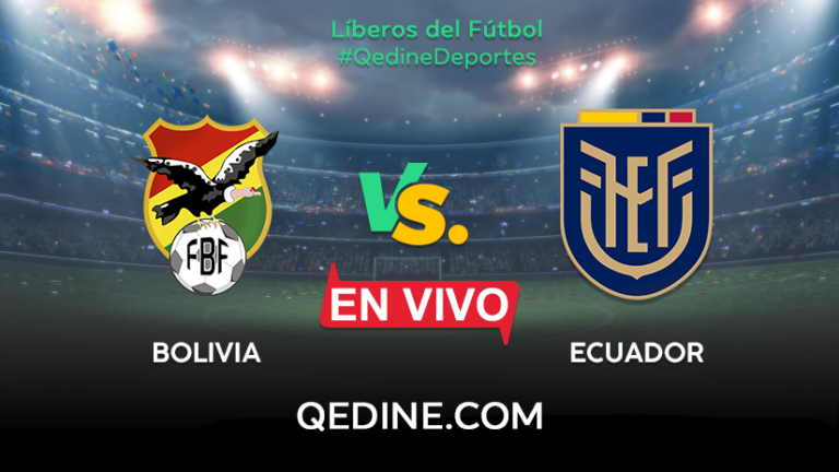 Ecuador vs. Bolivia EN VIVO: Pronóstico, horarios y canales TV dónde ver el partido por las Eliminatorias Qatar 2022