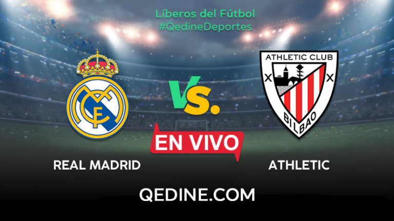 Real Madrid vs. Athletic Bilbao EN VIVO: Horarios y canales TV dónde ver el partido por La Supercopa de España