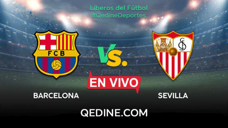 Barcelona vs. Sevilla EN VIVO: Horarios y canales TV dónde ver el partido por la Copa del Rey