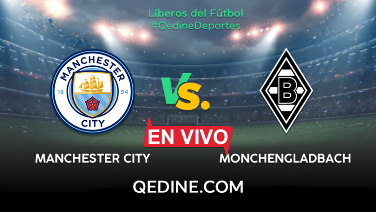 Manchester City vs. Monchengladbach EN VIVO: Horarios y canales TV dónde ver el partido por la Champions League