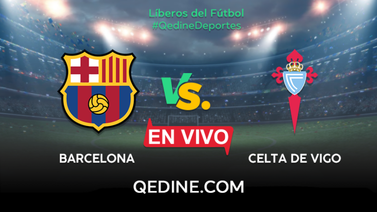 Barcelona vs. Celta EN VIVO: Horarios y canales TV dónde ver el partido por La Liga
