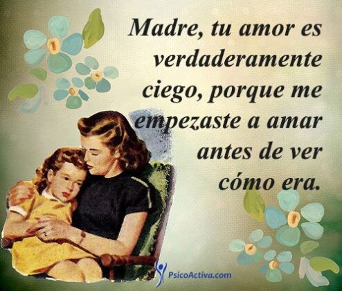 Feliz día de la Madre las mejores frases poemas canciones y más para enviar a mamá por