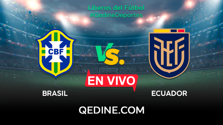 Brasil vs. Ecuador EN VIVO: Horarios y canales TV dónde ...