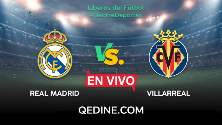 Real Madrid vs. Villarreal EN VIVO: Pronóstico, horarios y canales TV dónde ver el partido por La Liga