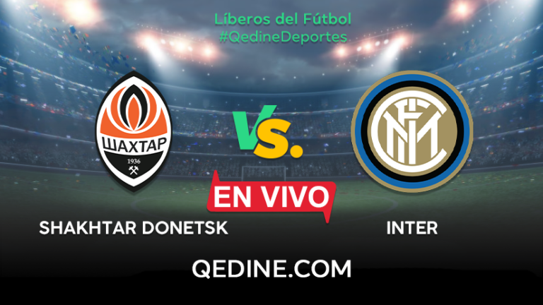 Shakhtar vs. Inter EN VIVO: Pronóstico, horarios y canales TV dónde ver el partido por la Champions League