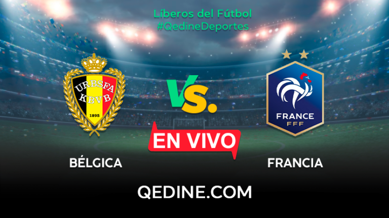 Bélgica vs. Francia EN VIVO: Pronóstico, horarios y canales TV dónde ver el partido por la Liga de Naciones