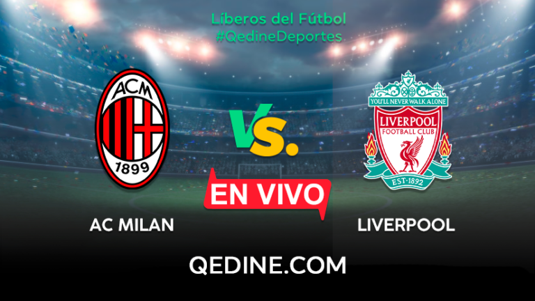 Liverpool vs. AC Milan EN VIVO: Pronóstico, horarios y canales TV dónde ver el partido por la Champions League