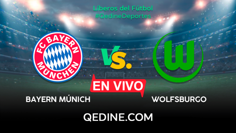 Bayern Múnich vs. Wolfsburgo EN VIVO: Pronóstico, horarios y canales TV dónde ver el partido por la Bundesliga