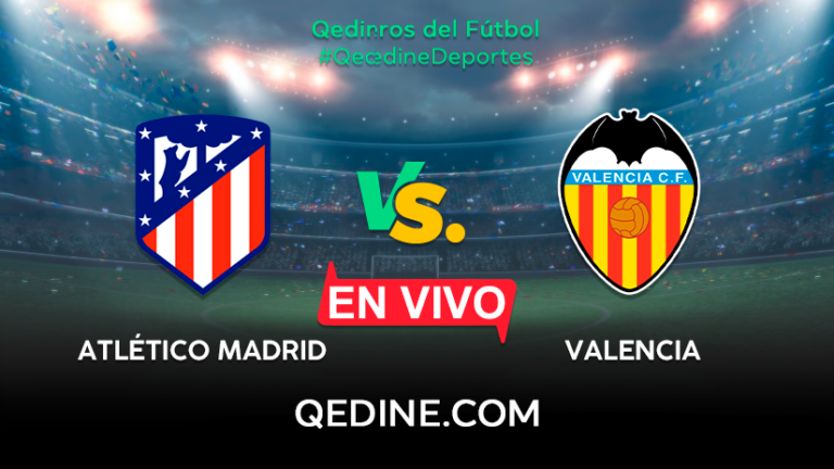 Atlético de Madrid vs. Valencia EN VIVO: Pronóstico, horarios y canales TV dónde ver el partido por La Liga