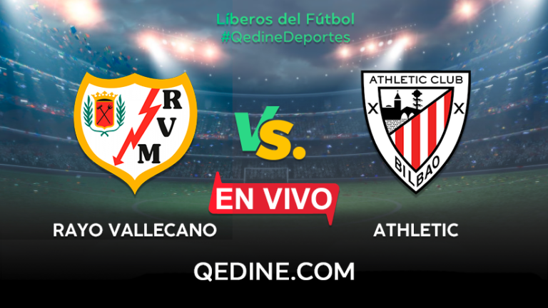 Rayo Vallecano vs. Athletic Bilbao EN VIVO: Pronóstico, horarios y canales TV dónde ver el partido por La Liga