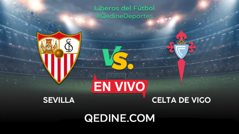 Sevilla vs. Celta de Vigo EN VIVO: Pronóstico, horarios y canales TV dónde ver el partido por La Liga