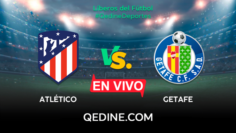 Atlético Madrid vs. Getafe EN VIVO: Pronóstico, horarios y canales TV dónde ver el partido por La Liga