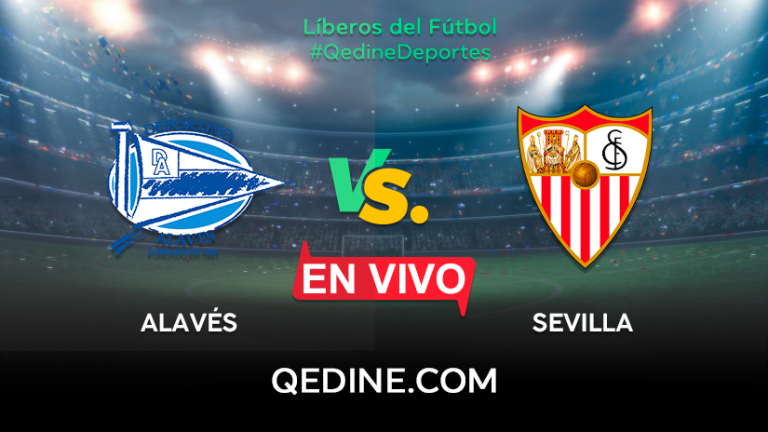 Alavés vs. Sevilla EN VIVO: Pronóstico, horarios y canales TV dónde ver el partido por La Liga