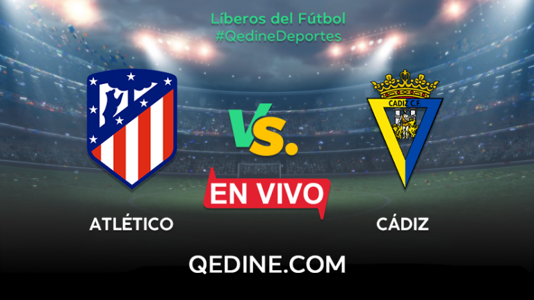 Atlético Madrid vs. Cádiz EN VIVO: Pronóstico, horarios y canales TV dónde ver el partido por La Liga