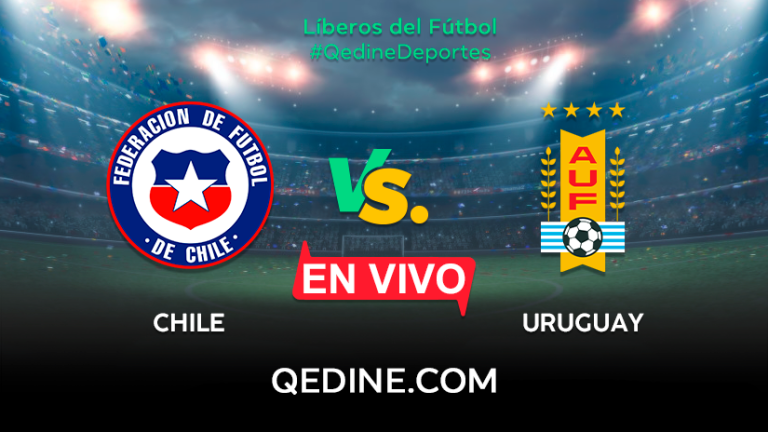 Chile vs. Uruguay EN VIVO: Pronóstico, horarios y canales TV dónde ver el partido por las Eliminatorias Qatar 2022