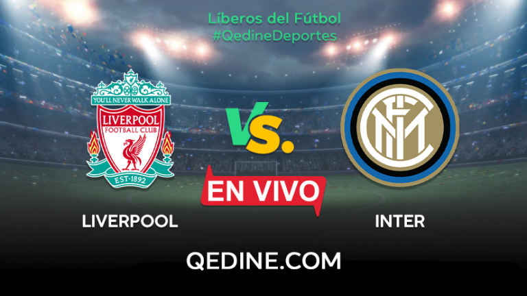 Liverpool vs. Inter EN VIVO: Pronóstico, horarios y canales TV dónde ver el partido por la Champions League