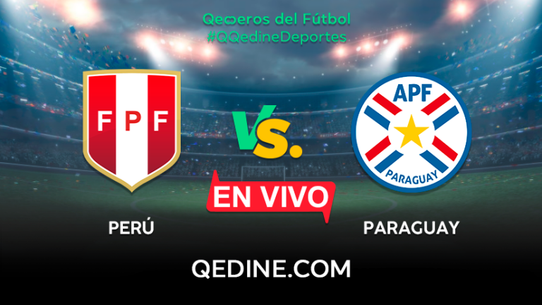 Perú vs. Paraguay EN VIVO: Pronóstico, horarios y canales TV dónde ver el partido por las Eliminatorias Qatar 2022