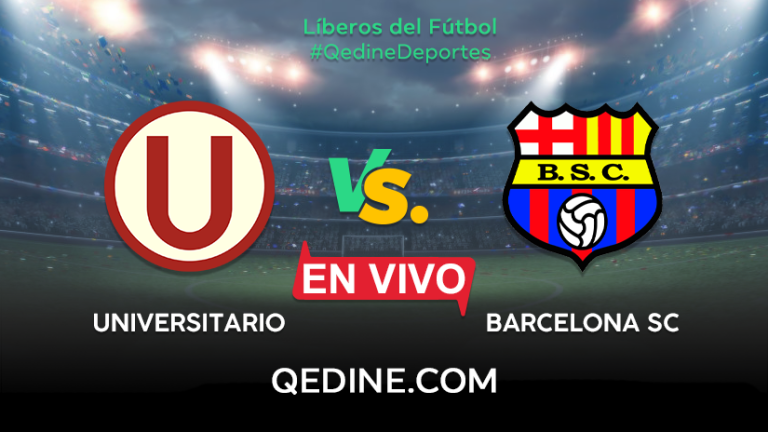 Universitario vs. Barcelona SC EN VIVO: Pronóstico, horarios y canales TV dónde ver el partido por la Copa Libertadores 2022