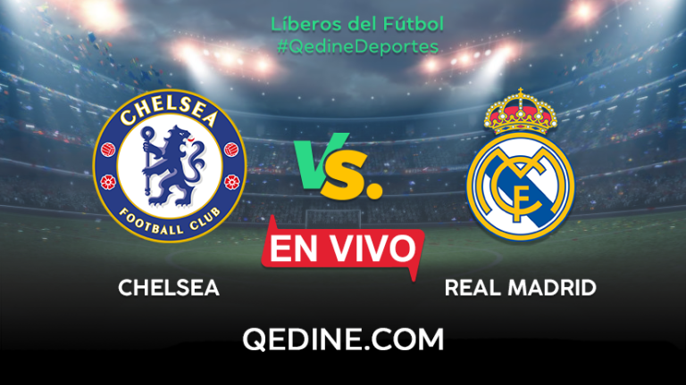 Chelsea vs. Real Madrid EN VIVO: Pronóstico, horarios y canales TV dónde ver el partido por la Champions League
