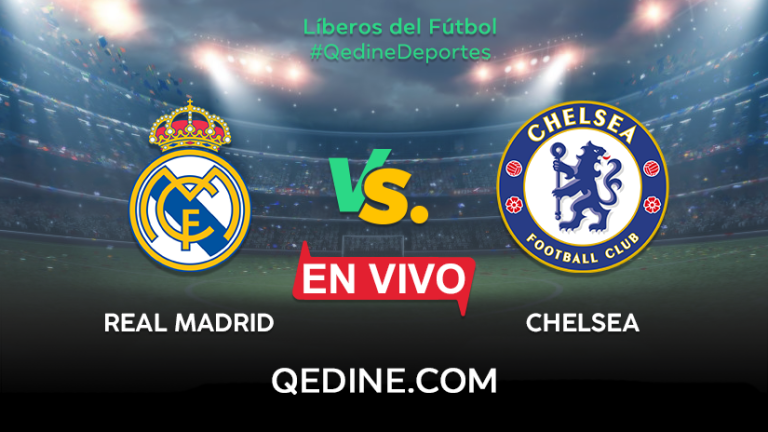 Real Madrid vs. Chelsea EN VIVO: Pronóstico, horarios y canales TV dónde ver el partido por la Champions League