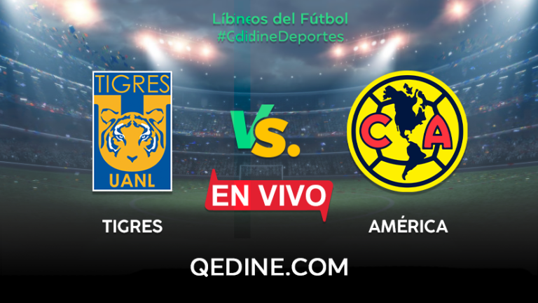 Tigres vs. América EN VIVO: Pronóstico, horarios y canales TV dónde ver el partido por la Liga MX