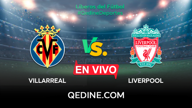 Liverpool vs. Villarreal EN VIVO: Pronóstico, horarios y canales TV dónde ver el partido por la semifinal de Champions League