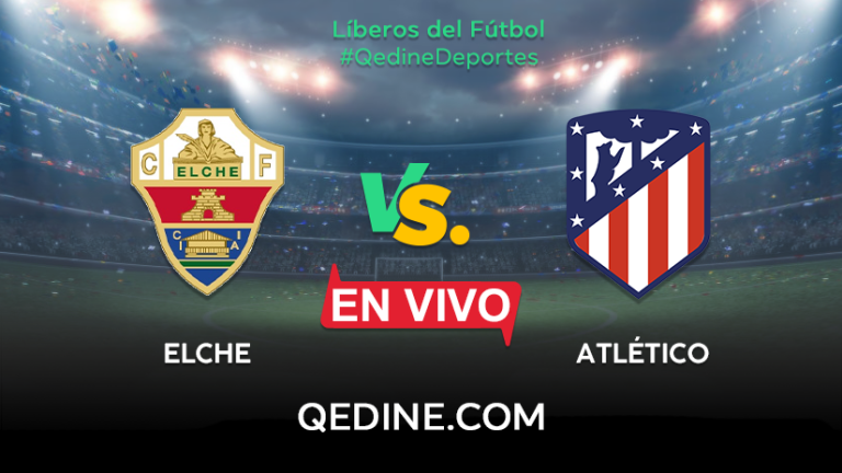 Elche vs. Atlético Madrid EN VIVO: Pronóstico, horarios y canales TV dónde ver el partido por La Liga