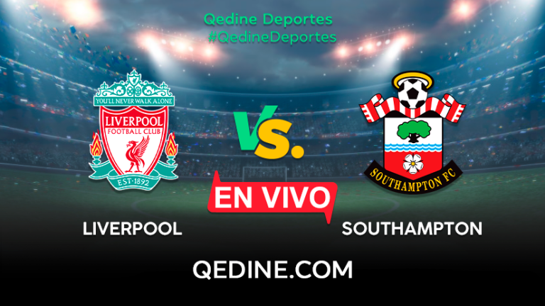Liverpool vs. Southampton EN VIVO: Pronóstico, horarios y canales TV dónde ver el partido por la Premier League