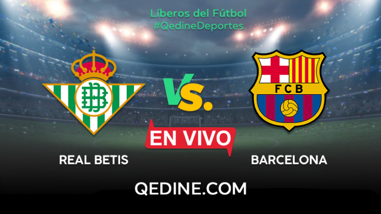 Real Betis vs. Barcelona EN VIVO: Pronóstico, horarios y canales TV dónde ver el partido por La Liga