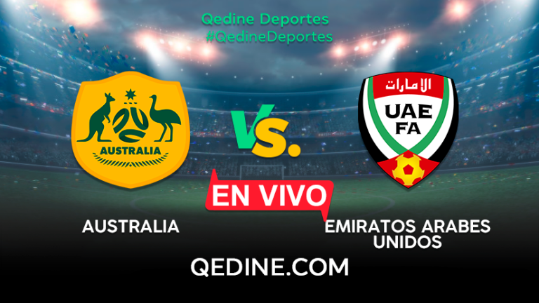 Australia vs. Emiratos Árabes EN VIVO: Pronóstico, horarios y canales TV dónde ver el partido por el repechaje asiático