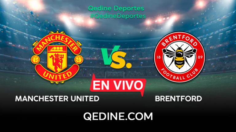 Manchester United vs. Brentford EN VIVO: Pronóstico, horarios y canales TV dónde ver el partido por la Premier League