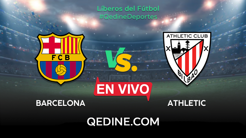 barcelona-vs-athletic-bilbao-en-vivo-live-sports-en-directo-online - Qedine