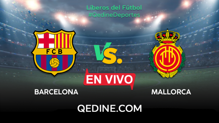 Barcelona vs. Mallorca EN VIVO: Pronóstico, horarios y canales TV dónde ver el partido por La Liga