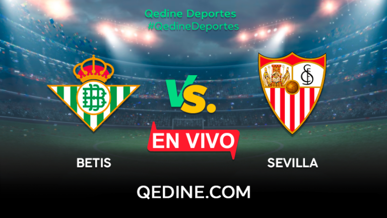 Betis vs. Sevilla EN VIVO: Pronóstico, horarios y canales TV dónde ver el partido por La Liga