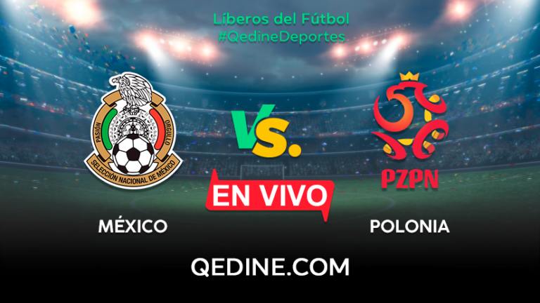 México vs. Polonia EN VIVO: Pronóstico, horarios y canales TV dónde ver el partido por el Mundial Qatar 2022