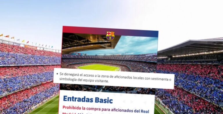 El Barça ya ni se corta: prohíbe comprar entradas a los madridistas para la vuelta de Copa